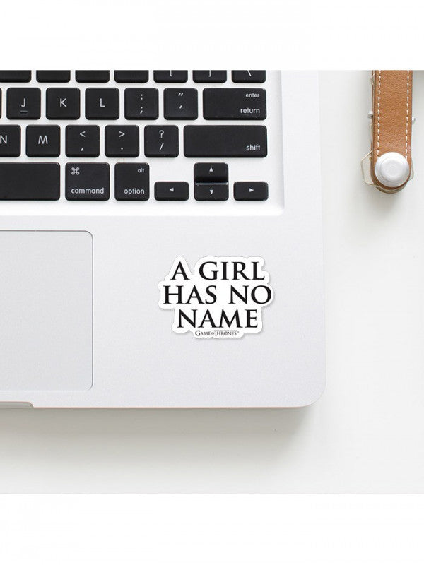 A Girl Has No Name - Game Of Thrones Official Sticker