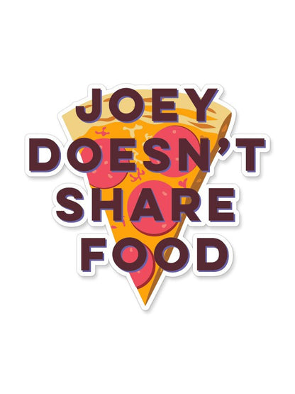 Joey: Food - Friends Official Sticker