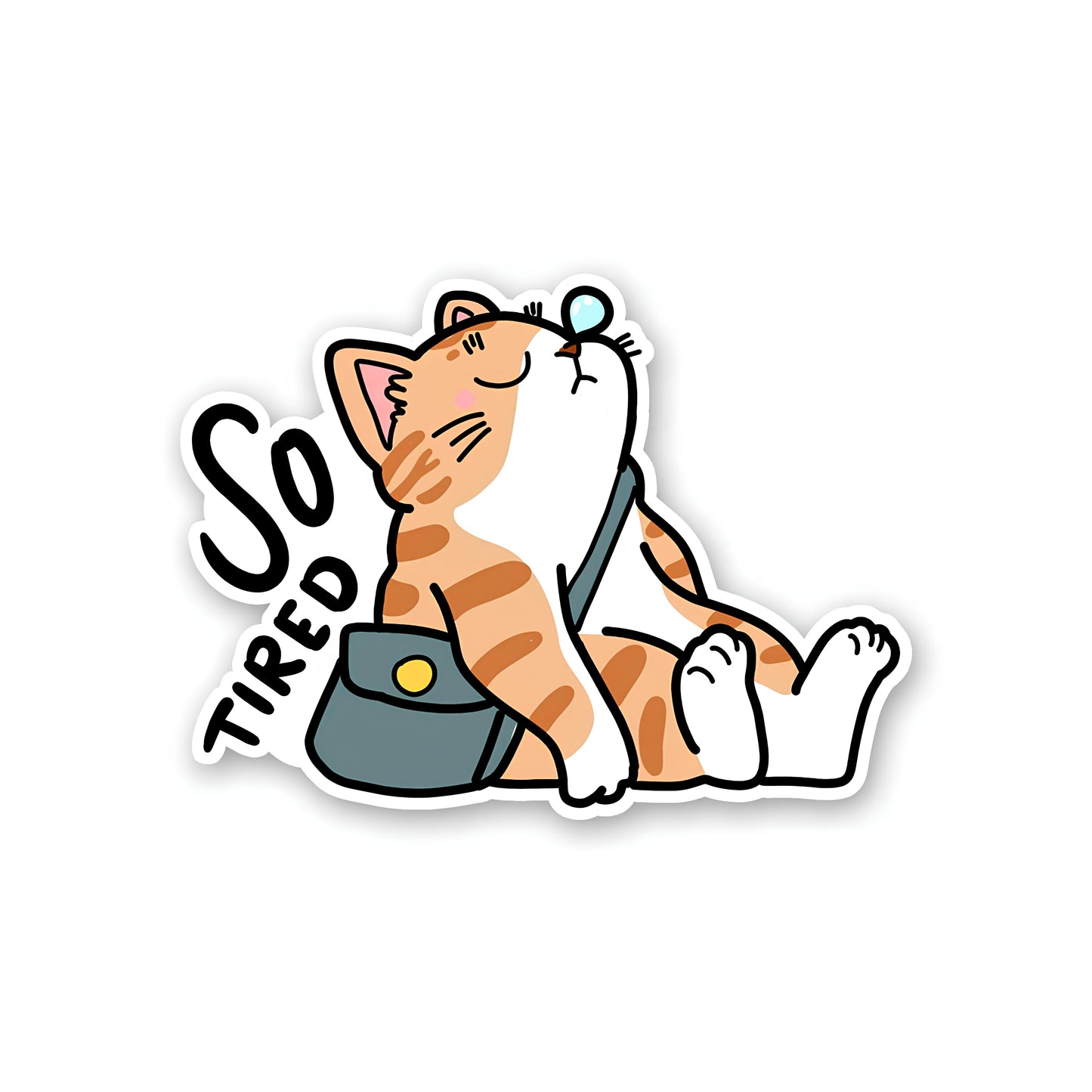 So tired sticker